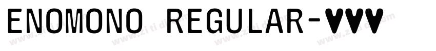 enoMono Regular字体转换